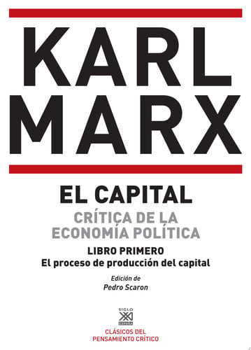 CAPITAL 1 CRITICA DE LA ECONOMIA POLITICA PROCESO DE PRODUC, de MARX | portada del libro