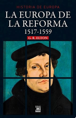 La Europa de la Reforma. 1517-1559, de ELTON | portada del libro