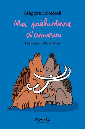 A PREHISTOIRE D'AMOUR, de Grégoire Solotareff | portada del libro