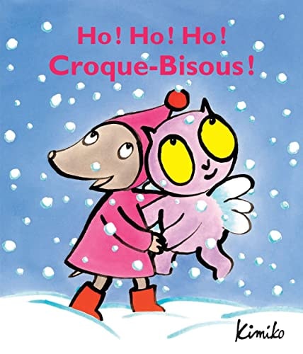 O ! HO ! HO ! CROQUE-BISOUS !, de Kimiko | portada del libro