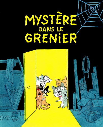 YSTERE DANS LE GRENIER, de Dorothée de Monfreid | portada del libro