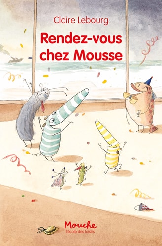 ENDEZ-VOUS CHEZ MOUSSE, de Claire Lebourg | portada del libro
