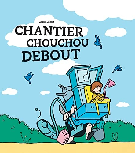 HANTIER CHOUCHOU DEBOUT, de Adrien Albert | portada del libro
