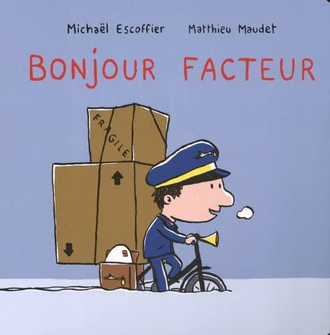 ONJOUR FACTEUR, de Michaël Escoffier | portada del libro