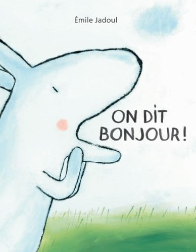 N DIT BONJOUR !, de Émile Jadoul | portada del libro