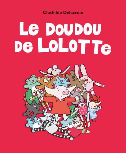 E DOUDOU DE LOLOTTE, de Clothilde Delacroix | portada del libro