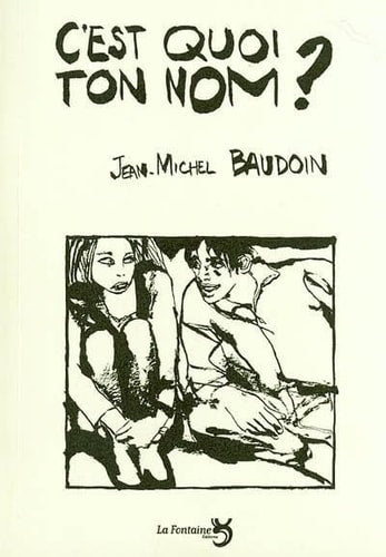 C'EST QUOI TON NOM ?, de Jean-Michel Baudoin | portada del libro