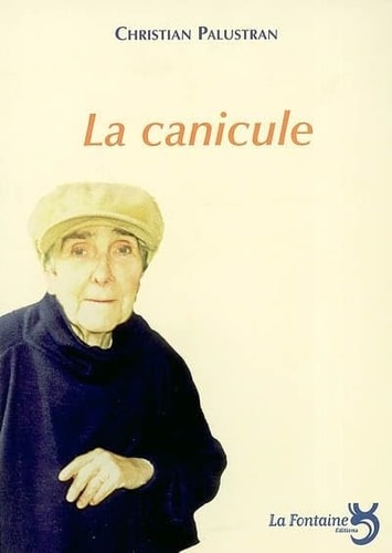 LA CANICULE, de Christian Palustran | portada del libro