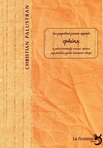 UN PAPILLON JAUNE APPELE SPHINX, de Christian Palustran | portada del libro