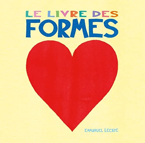 E LIVRE DES FORMES, de Emmanuel Lecaye | portada del libro
