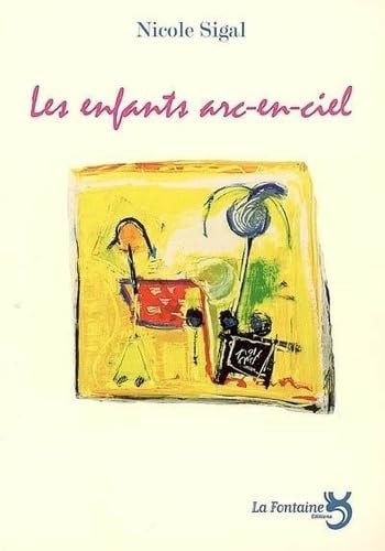 LES ENFANTS ARC-EN-CIEL, de Nicole Sigal | portada del libro