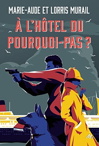 L'HOTEL DU POURQUOI-PAS ?, de Marie-Aude Murail | portada del libro