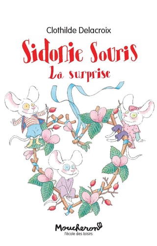IDONIE SOURIS LA SURPRISE, de Clothilde Delacroix | portada del libro