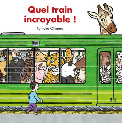 UEL TRAIN INCROYABLE !, de Tomoko Ohmura | portada del libro
