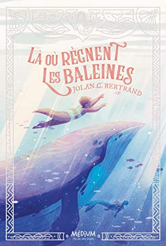 A OU REGNENT LES BALEINES, de Jolan C. Bertrand | portada del libro