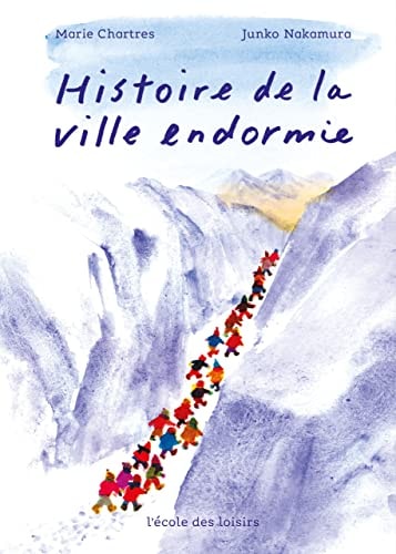 ISTOIRE DE LA VILLE ENDORMIE, de Marie Chartres | portada del libro