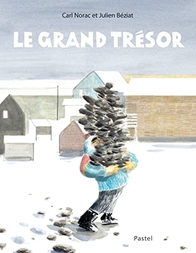 E GRAND TRESOR, de Carl Norac | portada del libro