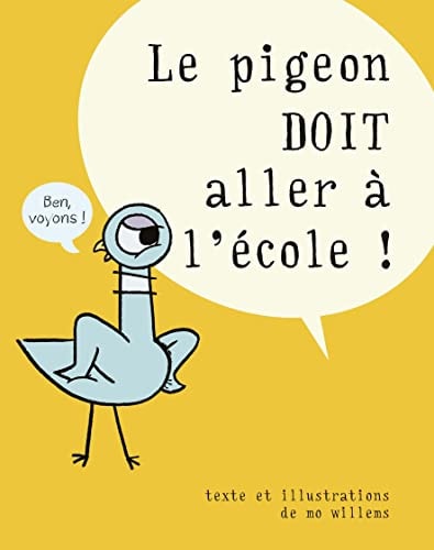 E PIGEON DOIT ALLER A L'ECOLE !, de Mo Willems | portada del libro