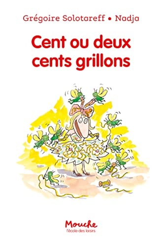 ENT OU DEUX CENTS GRILLONS, de Grégoire Solotareff | portada del libro