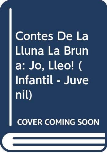 Contes de la Lluna la Bruna nº 6. Jo, Lleó!, de RODRIGUEZ ALMODOVAR | portada del libro