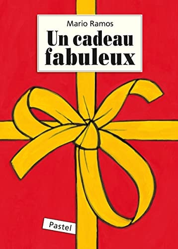 N CADEAU FABULEUX, de Mario Ramos | portada del libro