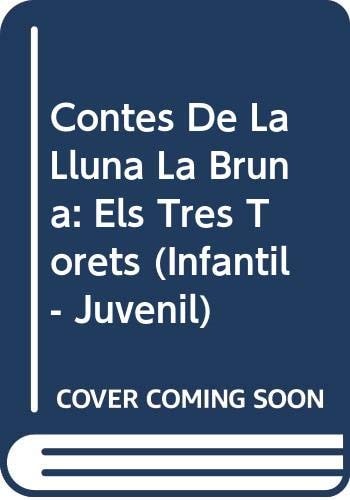 Contes de la Lluna la Bruna nº 15. Els tres torets, de RODRIGUEZ ALMODOVAR | portada del libro