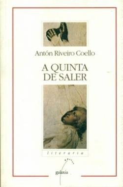 A QUINTA DE SALER, de RIVEIRO COELLO | portada del libro