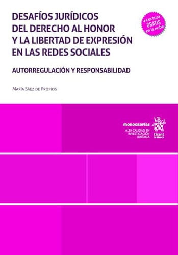 DESAFIOS JURIDICOS DEL DERECHO AL HONOR Y LA LIBERTAD DE EXPRESION EN LAS REDES, de SAEZ DE PROPIOS | portada del libro