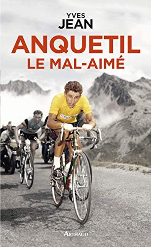 ANQUETIL LE MAL-AIME, de Yves Jean | portada del libro