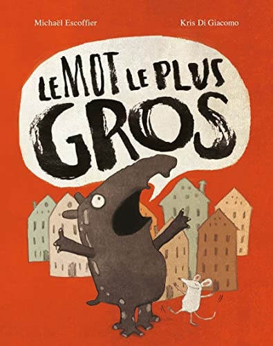 E MOT LE PLUS GROS, de Michaël Escoffier | portada del libro