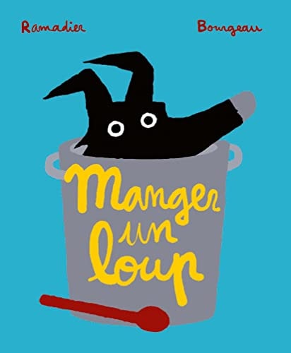 Manger un loup, de Cédric Ramadier | portada del libro