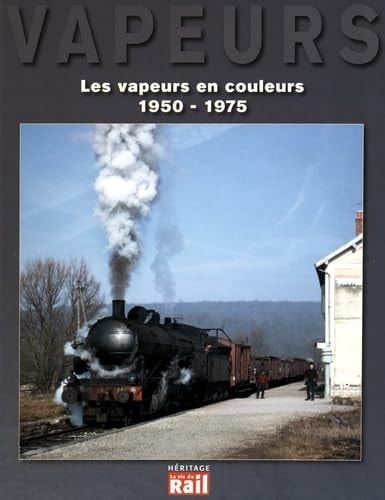 VAPEURS EN COULEURS LES 1950-1974, de Philippe Feunteun | portada del libro