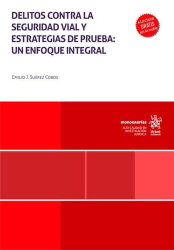 DELITOS CONTRA LA SEGURIDAD VIAL Y ESTRATEGIAS DE PRUEBA: UN ENFOQUE INTEGRAL, de SUAREZ COBOS | portada del libro