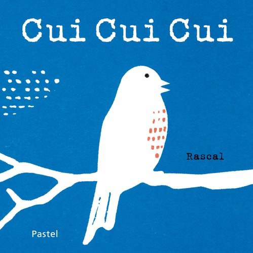 UI CUI CUI, de Rascal | portada del libro