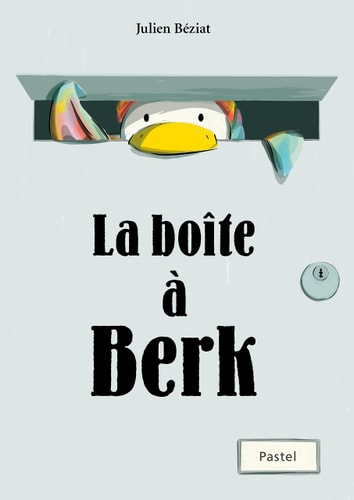 A BOITE A BERK, de Julien Béziat | portada del libro