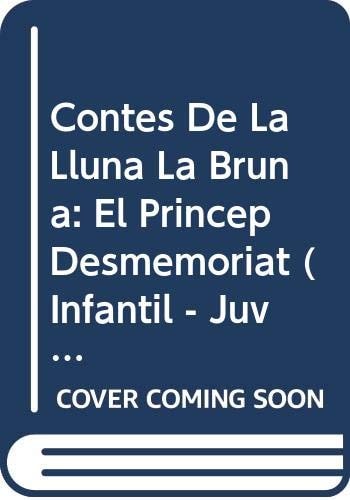 Contes de la Lluna la Bruna nº 22. El pr¡ncep desmemoriat, de RODRIGUEZ ALMODOVAR | portada del libro