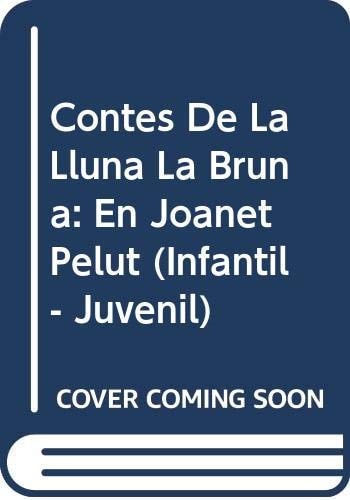Contes de la Lluna la Bruna nº 25 En Joanet Pelut, de RODRIGUEZ ALMODOVAR | portada del libro
