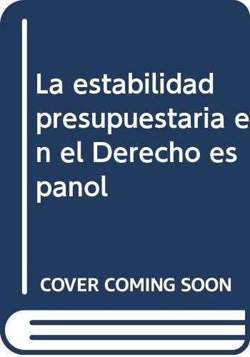 ESTABILIDAD PRESUPUESTARIA EN EL DERECHO ESPAÑOL, LA, de AA.VV. | portada del libro