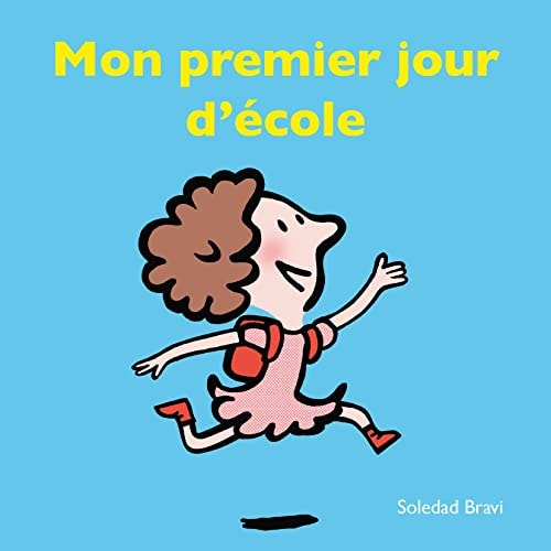 ON PREMIER JOUR D'ECOLE, de Soledad Bravi | portada del libro