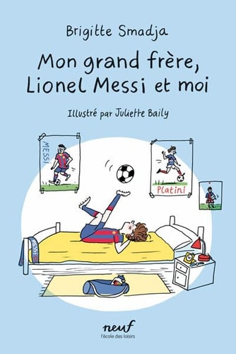 ON GRAND FRERE, LIONEL MESSI ET MOI, de Brigitte Smadja | portada del libro