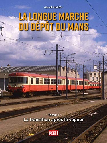 LA LONGUE MARCHE DU DEPOT DU MANS, de Benoît Hardy | portada del libro