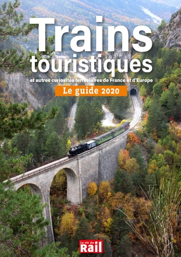 LE GUIDE DES TRAINS TOURISTIQUES 2020 ET AUTRES CURIOSITES F, de La Vie du Rail | portada del libro