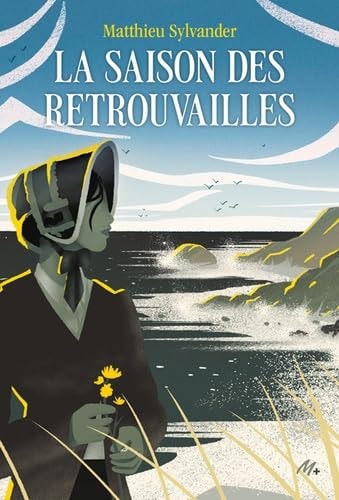 A SAISON DES RETROUVAILLES, de Matthieu Sylvander | portada del libro