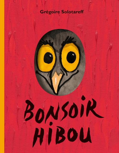 ONSOIR HIBOU, de Grégoire Solotareff | portada del libro
