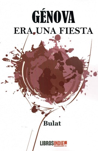 GENOVA ERA UNA FIESTA, de BULAT | portada del libro