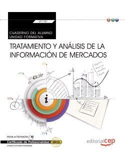 Cuaderno del alumno. Tratamiento y análisis de la información de mercados (Transversal: UF1781). Cer, de Carvajal Palomares |