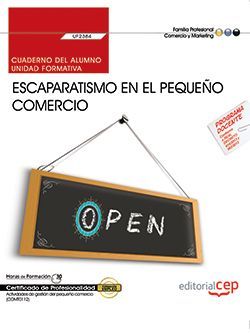 Cuaderno del alumno. Escaparatismo en el pequeño comercio (UF2384). Certificados de profesionalidad., de Rodríguez del Castil