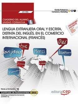Cuaderno del alumno. Lengua extranjera oral y escrita, distinta del inglés, en el comercio internaci, de Muñoz Sánchez | port