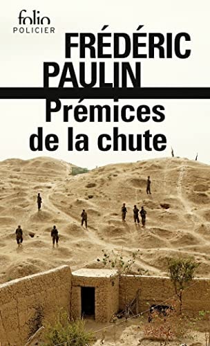 PREMICES DE LA CHUTE, de Frédéric Paulin | portada del libro