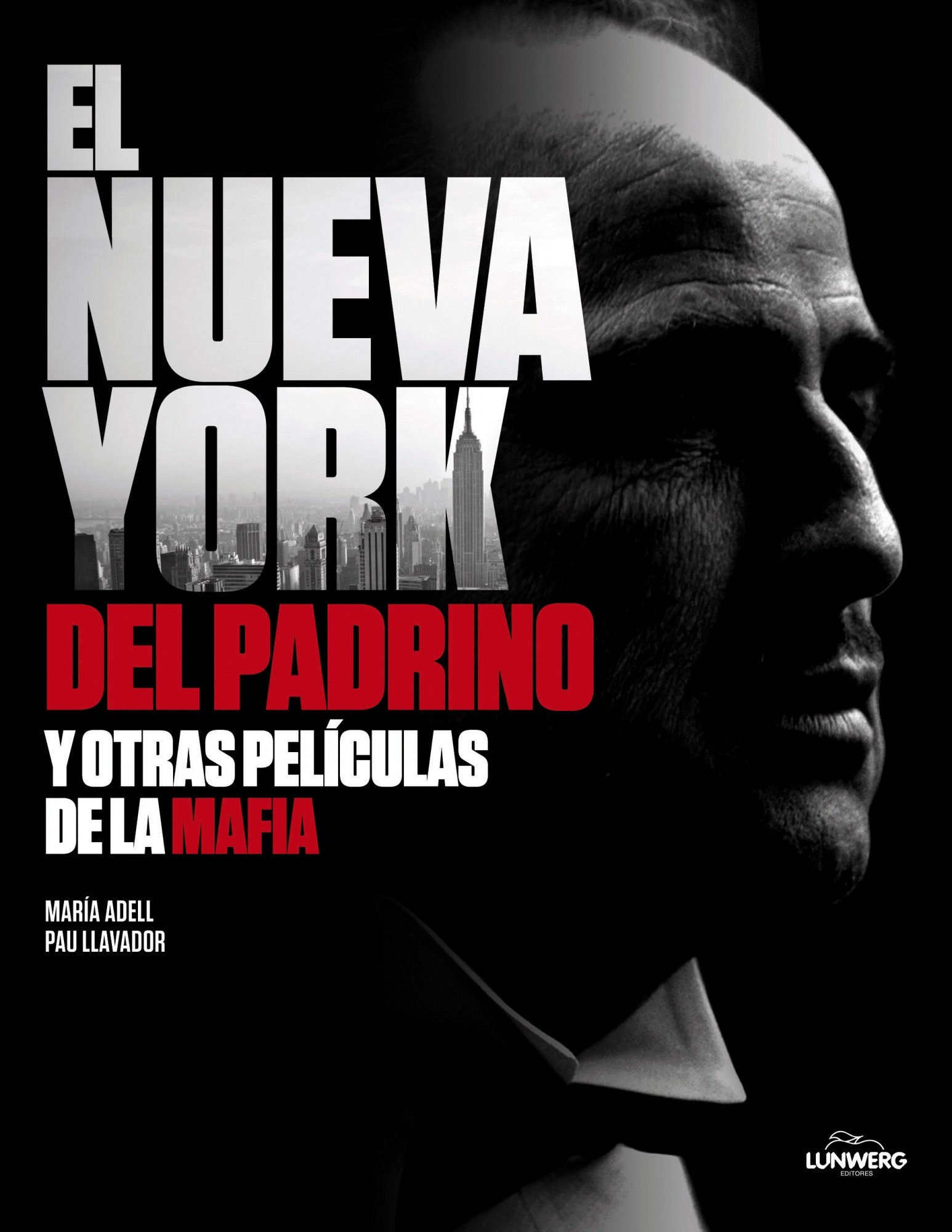 El Nueva York del Padrino y otras películas de la mafia, de Llavador | portada del libro